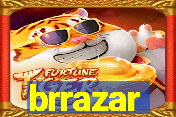 brrazar