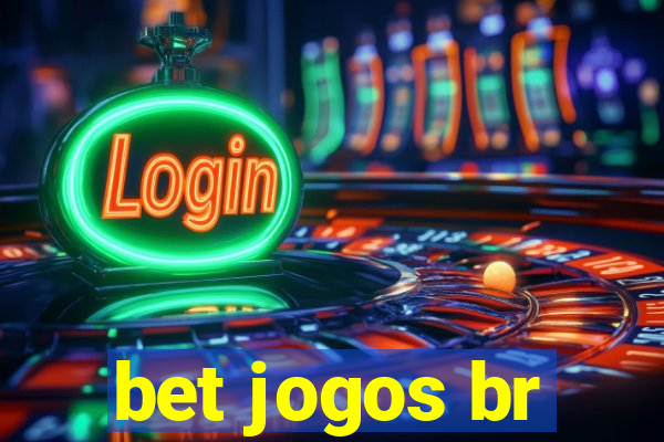 bet jogos br