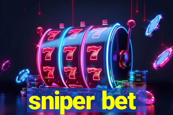 sniper bet