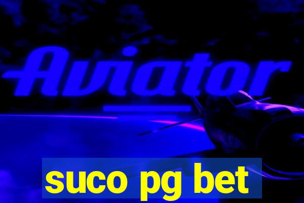 suco pg bet