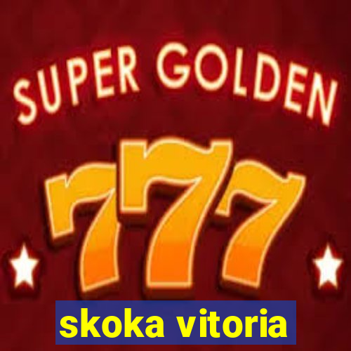 skoka vitoria