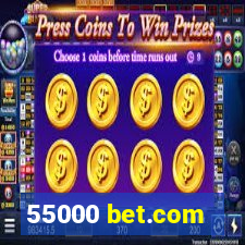 55000 bet.com