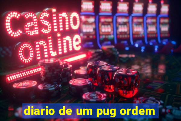 diario de um pug ordem