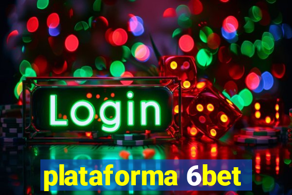 plataforma 6bet