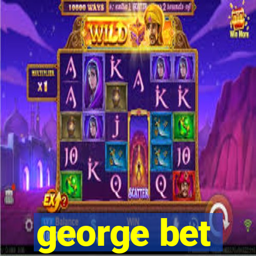 george bet