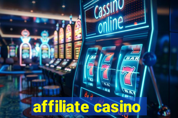 affiliate casino