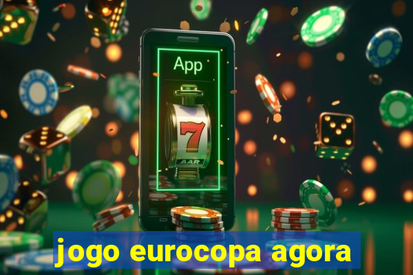 jogo eurocopa agora