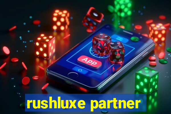 rushluxe partner