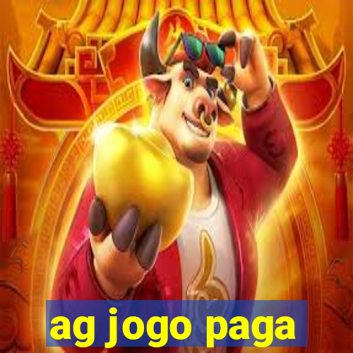 ag jogo paga