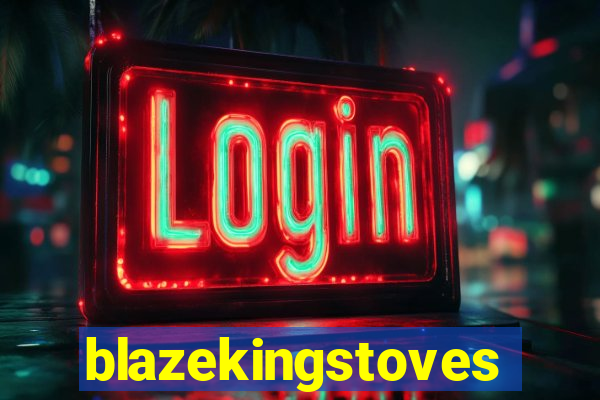 blazekingstoves