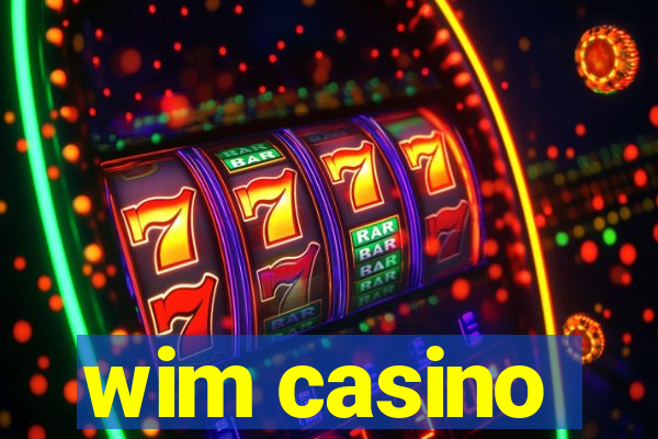 wim casino