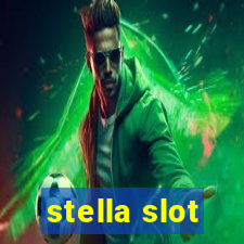 stella slot