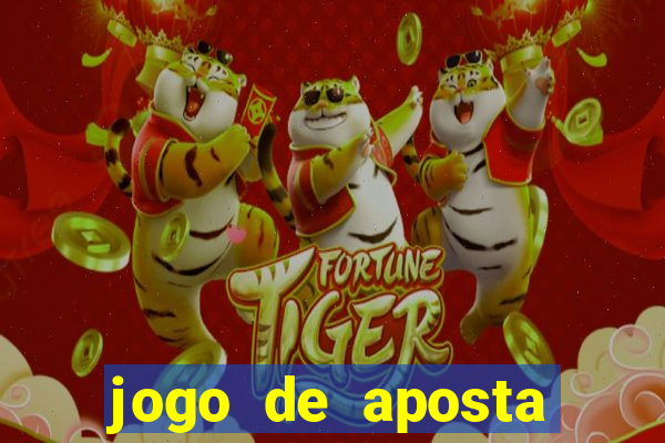 jogo de aposta ganhar dinheiro