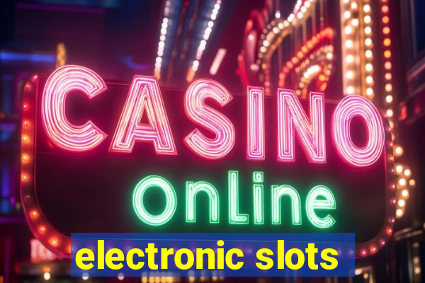 electronic slots