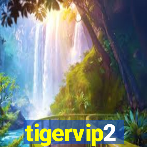 tigervip2