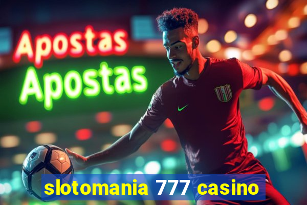 slotomania 777 casino