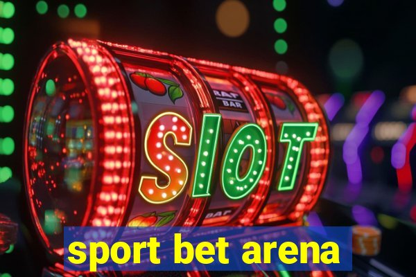 sport bet arena