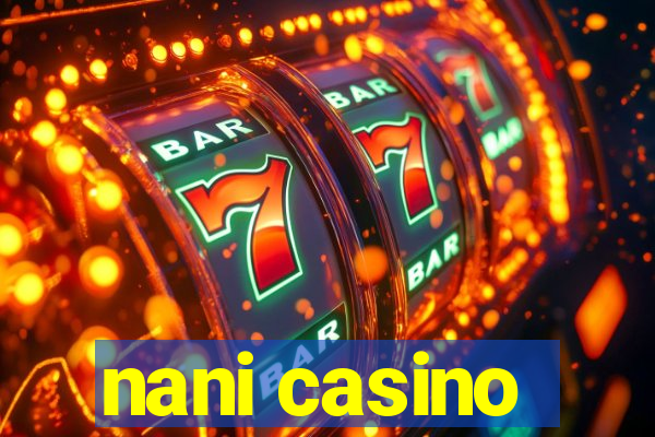 nani casino