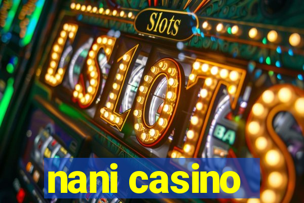 nani casino