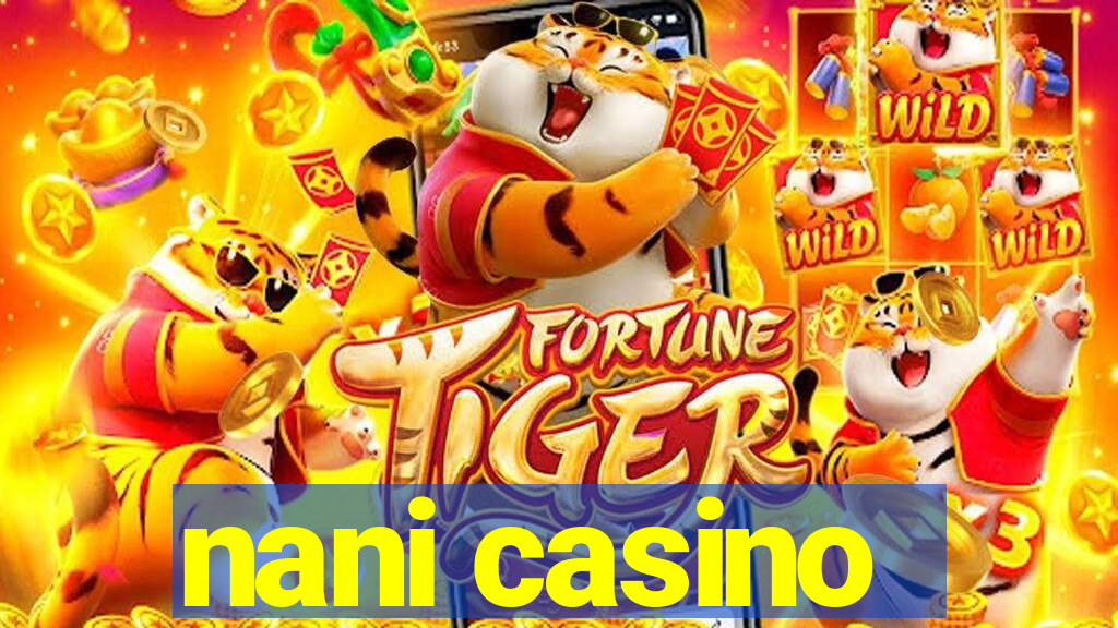 nani casino