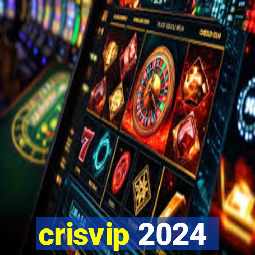 crisvip 2024