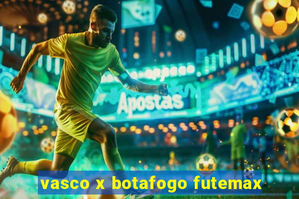 vasco x botafogo futemax