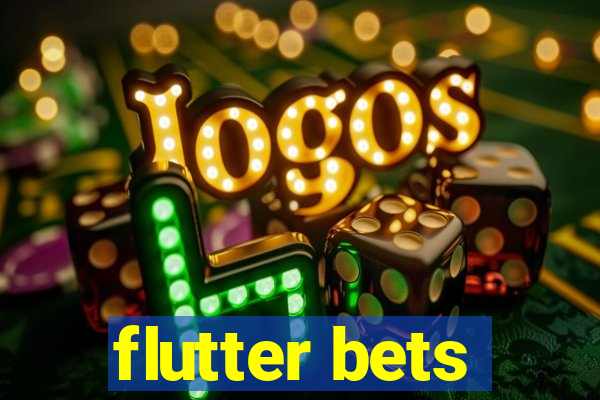 flutter bets