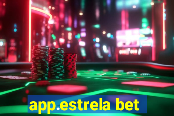 app.estrela bet