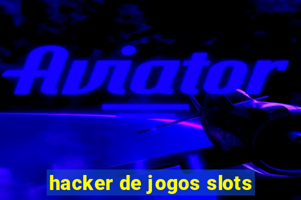 hacker de jogos slots