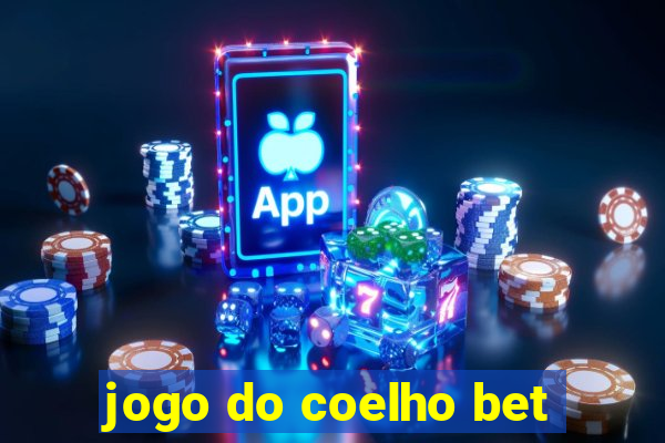 jogo do coelho bet