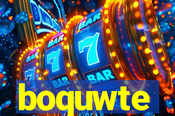 boquwte