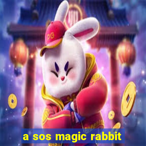 a sos magic rabbit