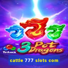 cattle 777 slots com