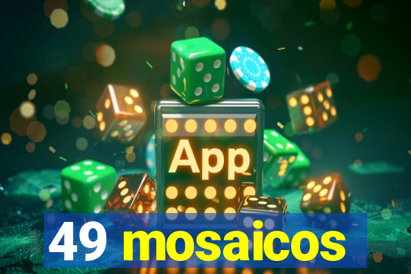 49 mosaicos