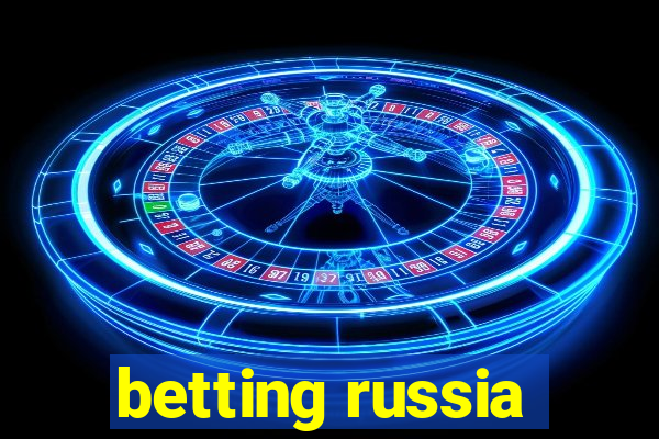 betting russia