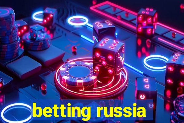 betting russia