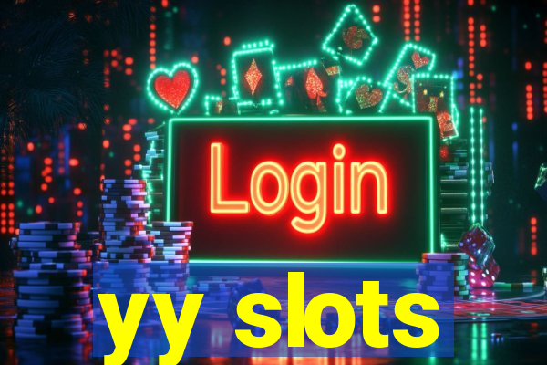 yy slots