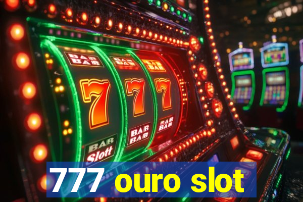 777 ouro slot