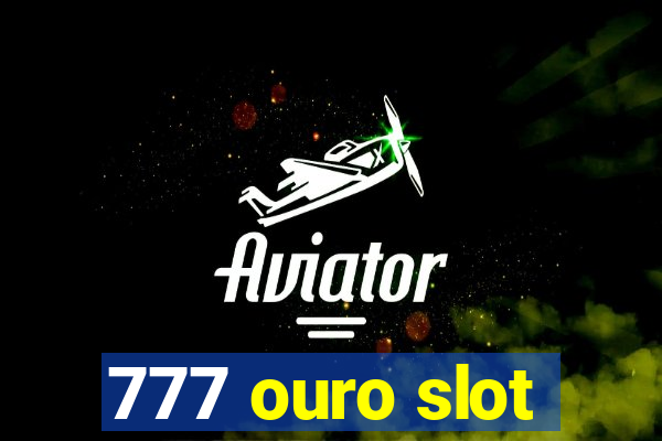 777 ouro slot