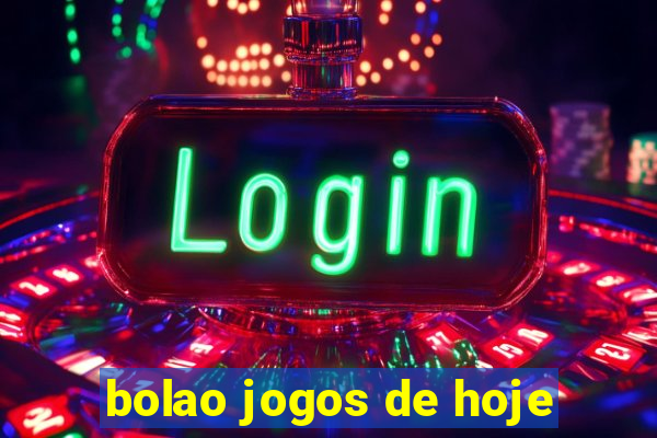 bolao jogos de hoje