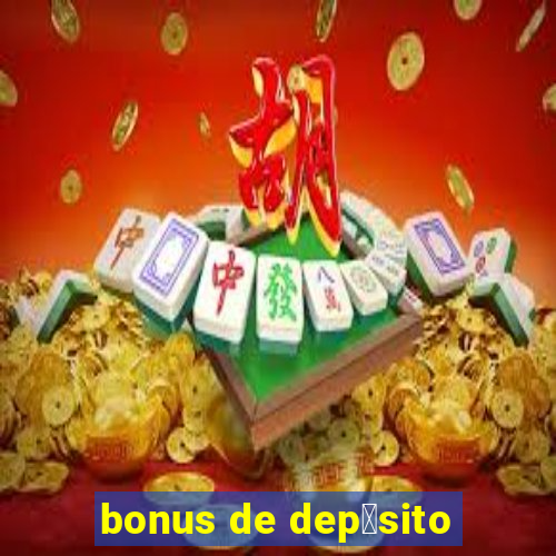 bonus de dep贸sito