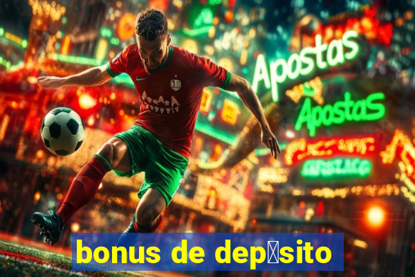 bonus de dep贸sito