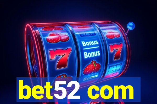 bet52 com