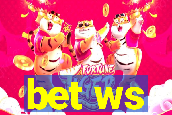 bet ws