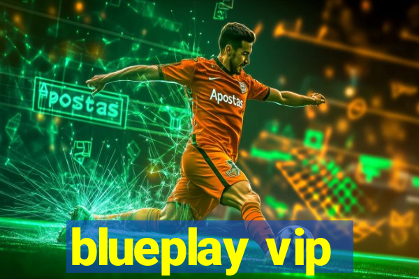 blueplay vip