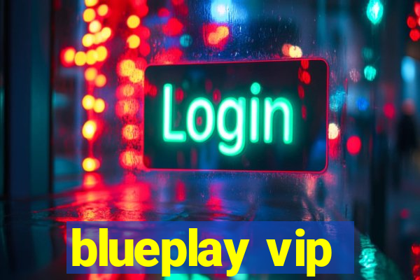 blueplay vip