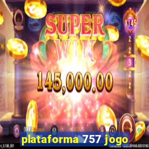 plataforma 757 jogo