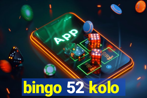 bingo 52 kolo