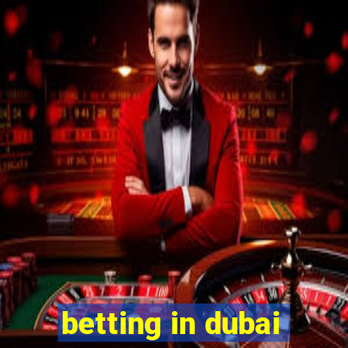 betting in dubai