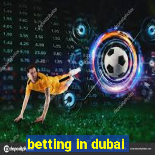 betting in dubai